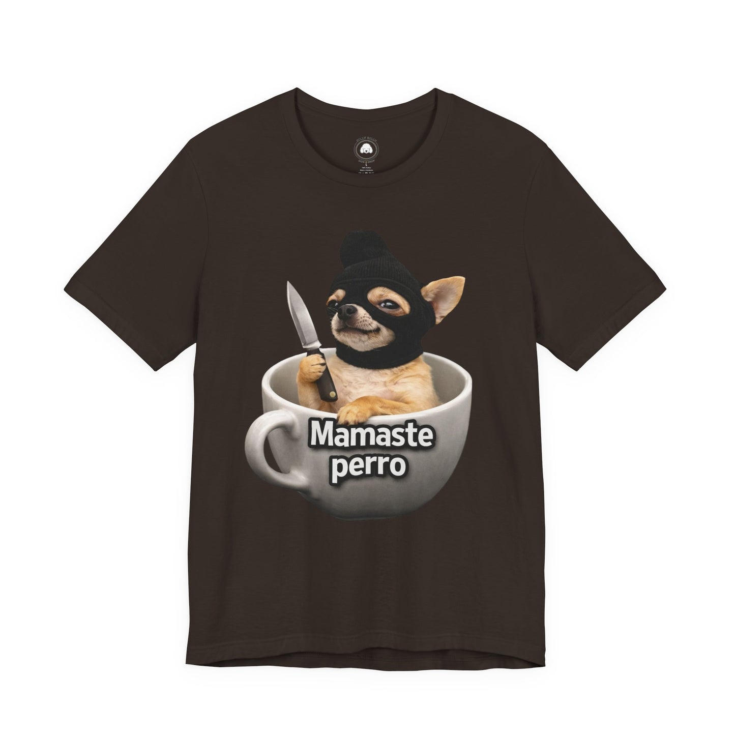 Mamaste Perro Tee — Funny Chihuahua in Tea Cup Graphic T-Shirt