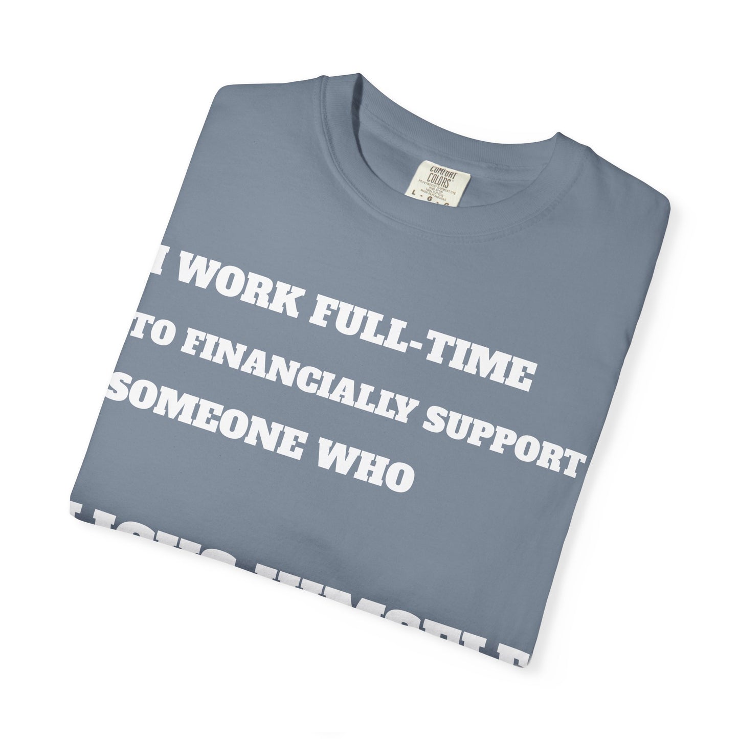 Full-Time provider Collection— "I Work Full-Time to Financially Support Someone Who Licks Himself"