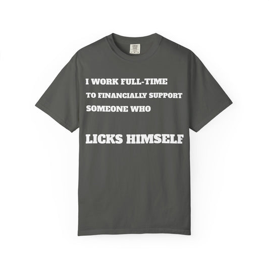 Full-Time provider Collection— "I Work Full-Time to Financially Support Someone Who Licks Himself"