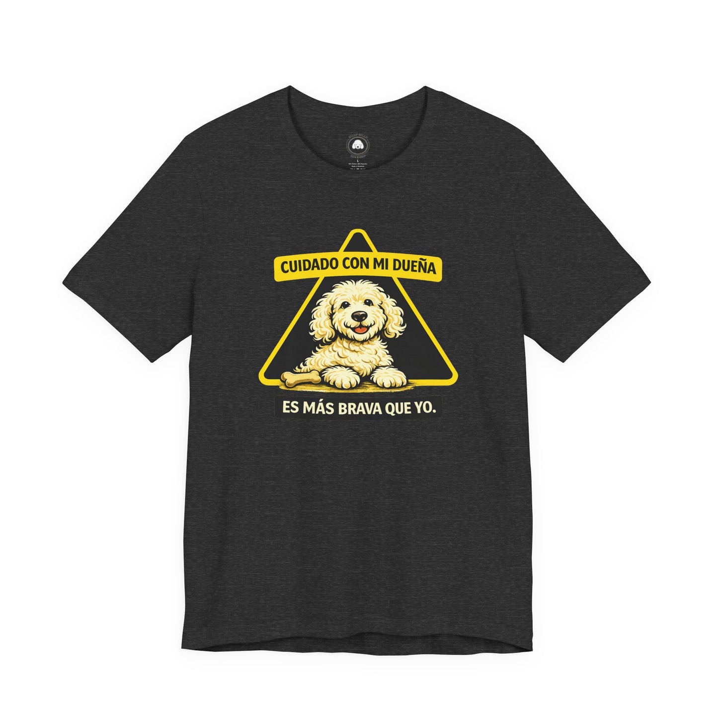 Silly Billy Spanish Collection - "Cuidado Con Mi Dueña, Es Más Brava Que Yo" T-Shirt